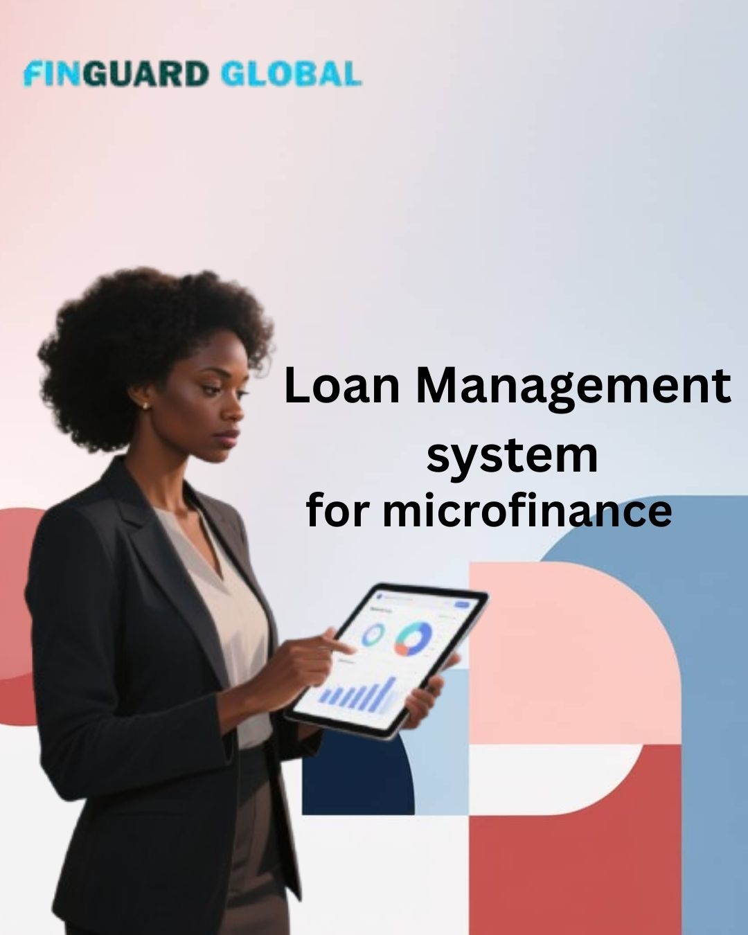 Loan Management Systems for  Microfinance